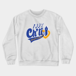 100% Ch'ti Crewneck Sweatshirt